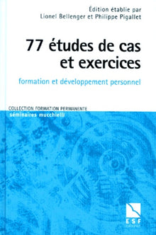 77 études de cas et exercices