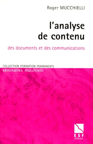 L'analyse de contenu: Des documents et des communications