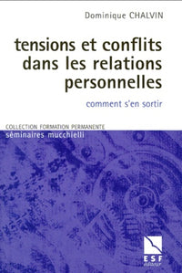 Tensions et conflits dans les relations personnelles