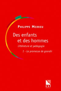 Des enfants et des hommes 1 : la promesse de grandir