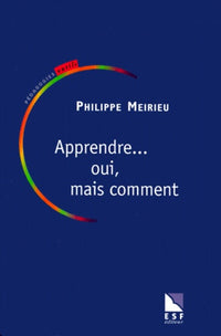 Apprendre... oui, mais comment