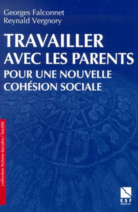 Travailler avec les parents, pour une meilleur cohésion sociale