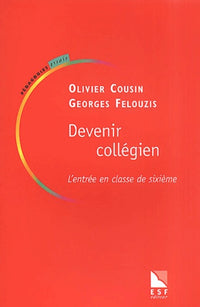 Devenir collégien : L'entrée en classe de sixième
