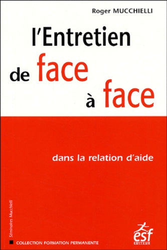L'entretien de face à face dans la relation d'aide