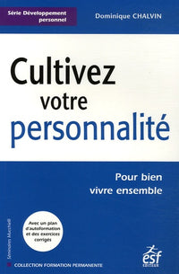 Cultivez votre personnalité