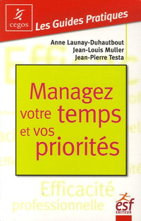 Managez votre temps et vos priorités