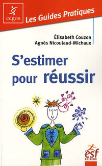 S'estimer pour réussir