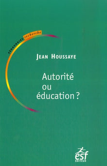 Autorité ou éducation ?