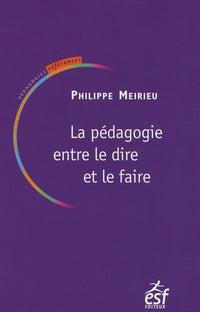 Pédagogie entre le Dire et le Faire