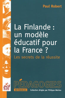 La Finlande : un modèle éducatif pour la France ?