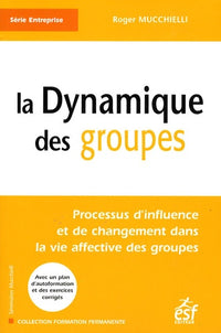 La dynamique des groupes