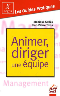 Animer, diriger une équipe