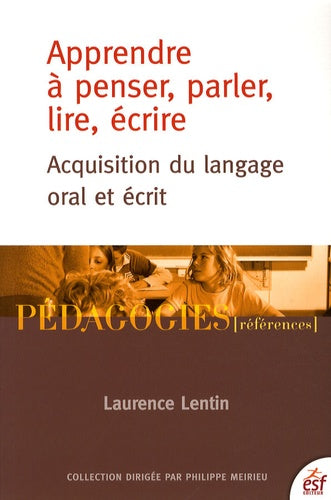 Apprendre à penser, parler, lire, écrire