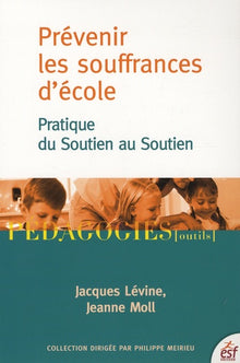 Prévenir les souffrances d'école : pratique du soutien au soutien