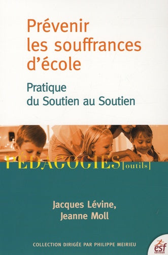 Prévenir les souffrances d'école : pratique du soutien au soutien