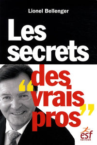 Les secrets des vrais pros