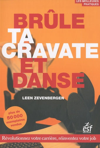 Brule ta cravate et danse