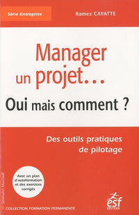 Management de projet oui mais comment