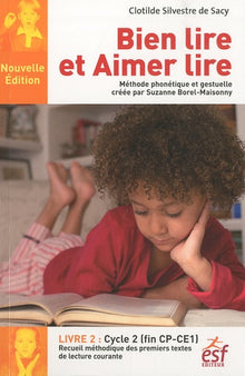 Bien lire et Aimer lire, Livre 2 : Cycle 2 (CP-CE1): Recueil des premiers textes de lecture courante
