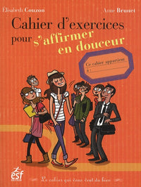 Cahier d exercices pour s affirmer tranquillement