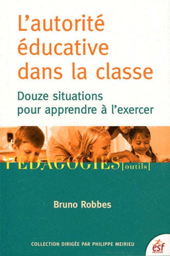 L autorité éducative dans la classe