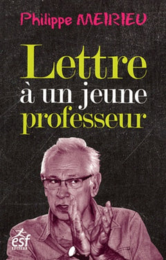 LETTRE A UN JEUNE PROFESSEUR