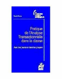 Pratique de l'analyse transactionnelle dans la classe