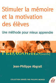 Stimuler la mémoire et la motivation des élèves