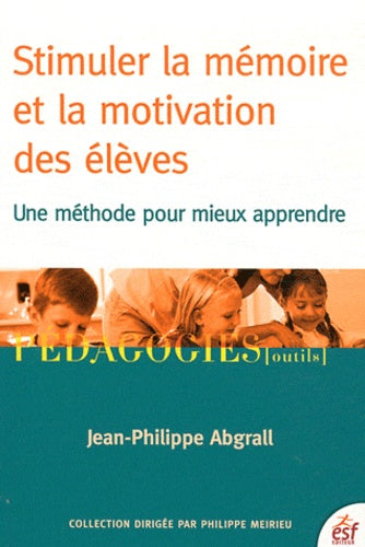 Stimuler la mémoire et la motivation des élèves