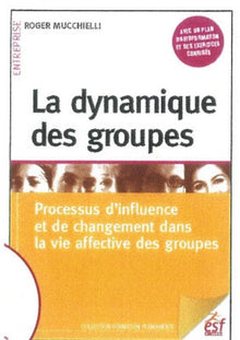 La dynamique des groupes