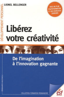 Libérez votre créativité