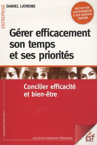Gérer efficacement son temps et ses priorités
