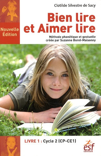 Bien lire et aimer lire: Livre 1, Cycle 2 (CP-CE1)
