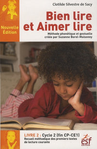 Bien lire et aimer lire, recueil des premiers textes de lecture courante: Tome 2, Cycle 2 (CP-CE1)