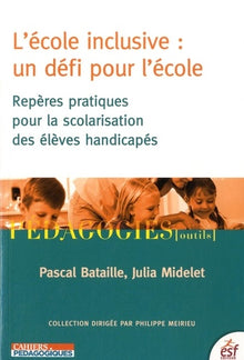 L'école inclusive : un défi pour l'école