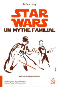 Star wars, un mythe familial