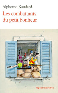 Les combattants du petit bonheur