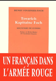 Tovarich capitaine Foch : souvenirs de guerre