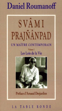Svâmi Prajnânpad, un maître contemporain - tome 1