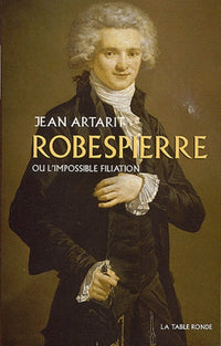 Robespierre ou l'Impossible filiation