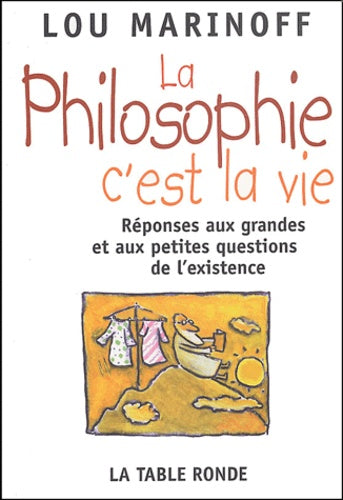 La philosophie c'est la vie
