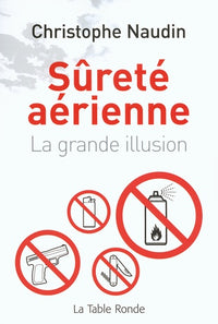 Sûreté aérienne: La grande illusion