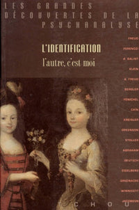 L'identification, l'autre, c'est moi