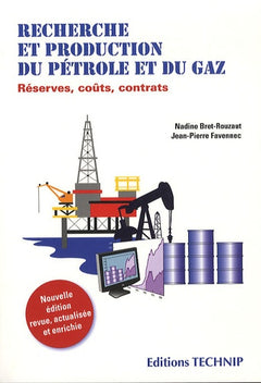 Recherche et protection du pétrole et du gaz: Réserves, coûts, contrats