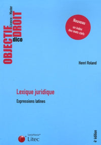 Lexique juridique : Expressions latines (ancienne édition)