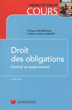 Droit des obligations: Contrat et quasi-contrat