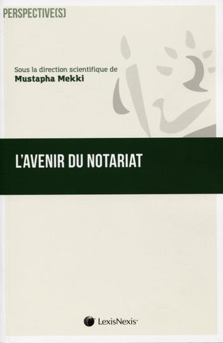 L'avenir du notariat