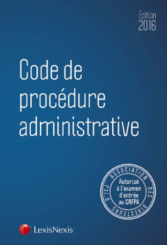 CODE DE PROCEDURE ADMINISTRATIVE 2016