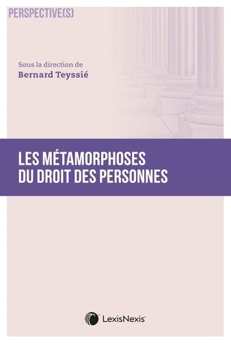 Les métamorphoses du droit des personnes