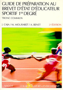 Guide de préparation au brevet d'état d'éducateur sportif